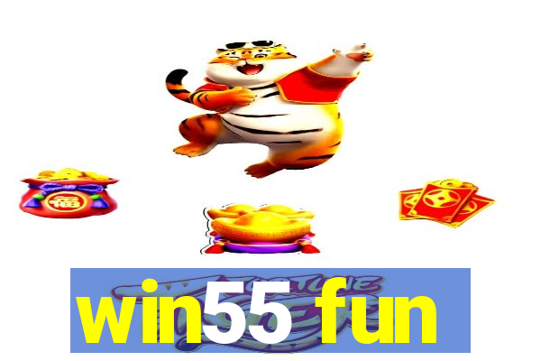 win55 fun